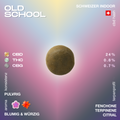 Rundes Stück CBD Hash mit der Aufschrift 'Old School', 24% CBD, 0.8% THC, 0.7% CBG, blumiges und würziges Aroma, pulverige Konsistenz, Schweizer Indoor.