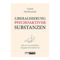 Buchcover Liberalisierung psychoaktiver Substanzen von Frank Sembowski – Argumente für neue Drogenpolitik, erschienen im Nachtschatten Verlag.